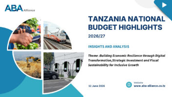 TANZANIA NATIONAL BUDGET HIGHLIGHTS 2026/27